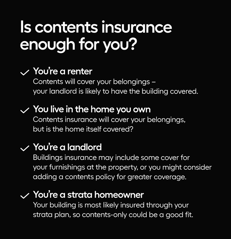 Is contents insurance enough for you?